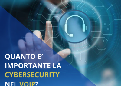 L’Importanza della Cybersecurity nel VoIP